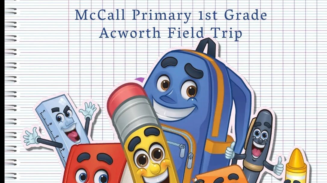 McCall Primary 1st Grade Acworth Field Trip